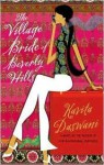 The Village Bride of Bevery Hills - Kavita Daswani