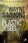 Plastic Jesus - Wayne Simmons