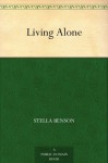 Living Alone (免费公版书) - Stella Benson