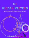 The Hidden Pattern: A Patternist Philosophy of Mind - Ben Goertzel