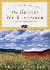 The Graces We Remember: Sacred Days in Ordinary Time - Phyllis A. Tickle