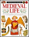 Medieval Life (Eyewitness Books) - Andrew Langley