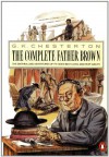 The Complete Father Brown - G.K. Chesterton