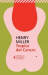 Tropico del Cancro (Universale economica) (Italian Edition) - Henry Miller, L. Bianciardi