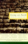Going on Faith: Writers on a Spiritual Quest - William Knowlton Zinsser