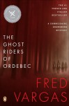 The Ghost Riders of Ordebec - Fred Vargas, Siân Reynolds