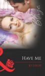 Have Me (Mills & Boon Blaze) (It's Trading Men! - Book 2) - Jo Leigh