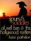 Oil Well Ben and the Hollywood Rustlers - Lucius Parhelion