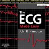 The ECG Made Easy - John R. Hampton