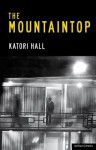 The Mountaintop - Katori Hall