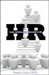 HR: Lead, Achieve, and Succeed in HR - Pamela Green