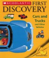 Cars & Trucks (Scholastic First Discovery) - Claude Delafosse, Sophie Kniffke, Scholastic Inc.