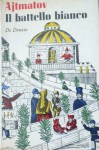 Il battello bianco: dopo la fiaba - Chingiz Aitmatov, Gigliola Venturi