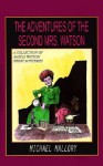 The Adventures of the Second Mrs. Watson - Michael Mallory