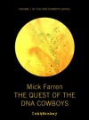 The Quest of the DNA Cowboys - Mick Farren