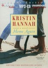 Home Again - Kristin Hannah, Tanya Eby