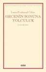 Gecenin Sonuna Yolculuk - Louis-Ferdinand Céline