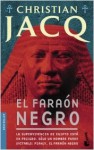 El faraón negro - Christian Jacq