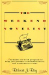 The Weekend Novelist - Robert J. Ray