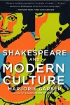 Shakespeare and Modern Culture - Marjorie Garber