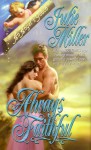 Always Faithful (Ladytech #3) - Julie Miller