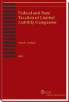 Federal and State Taxation of Limited Liability Companies (2012) - David J. Cartano