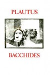 Plautus: Bacchides - John Barsby, Plautus