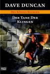 Der Tanz Der Klingen (Des Königs Klingen, #5) - Dave Duncan, Michael Krug