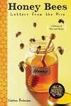 Honey Bees: Letters from the Hive - Stephen Buchmann