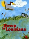 Down in Louisiana - Johnette Downing