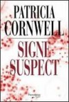 Signe Suspect (Kay Scarpetta, #13) - Patricia Cornwell, Andrea H. Japp