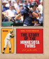 The Story of the Minnesota Twins - Nate LeBoutillier