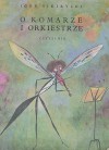 O komarze i orkiestrze - Jan Marcin Szancer, Igor Sikirycki