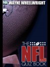 The NFL Rules Quiz Book - Wayne Wheelwright