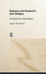 Deleuze and Guattari's Anti Oedipus: Introduction to Schizoanalysis - Eugene Holland, Gilles Deleuze, Félix Guattari