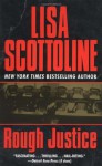 Rough Justice - Lisa Scottoline