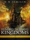 The Hundred Thousand Kingdoms - N.K. Jemisin