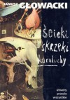 Ścieki, skrzeki, karaluchy. Utwory prawie wszystkie - Janusz Głowacki