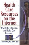 Health Care Resources on the Internet - M. Sandra Wood