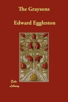 The Graysons - Edward Eggleston