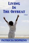 Living in the Offbeat - Patricia Hopkins