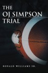 The OJ Simpson Trial - Ronald Williams