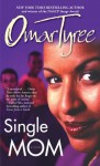 Single Mom - Omar Tyree