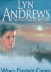 When Daylight Comes - Lynda M Andrews