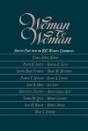 Woman to Woman Selected Talks from the BYU Women's Conferences - Camilla Eyring Kimball, Barbara B. Smith, Norma B. Ashton