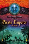 Pirate Emperor (The Wave Walkers, #2) - Kai Meyer