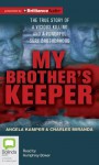 My Brother's Keeper - Angela Kamper