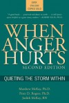 When Anger Hurts: Quieting the Storm Within - Matthew McKay, Judith McKay, Peter D. Rogers