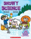 Snowy Science - Shar Levine, Patricia Storms