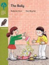 The Bully (Oxford Reading Tree, Stage 7, More Owl Storybooks) - Roderick Hunt, Alex Brychta